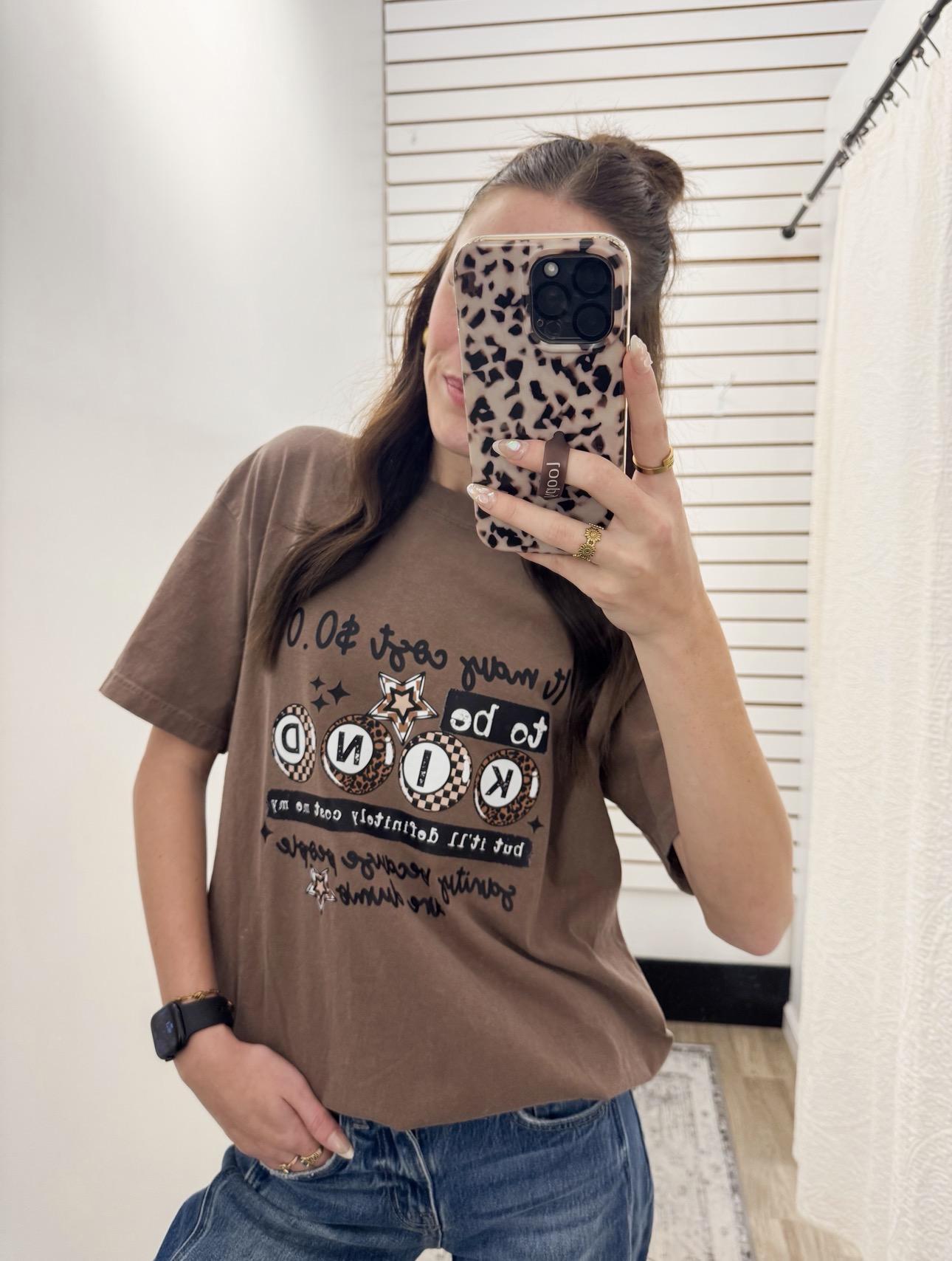 Kindness Costs Sanity Graphic Tee