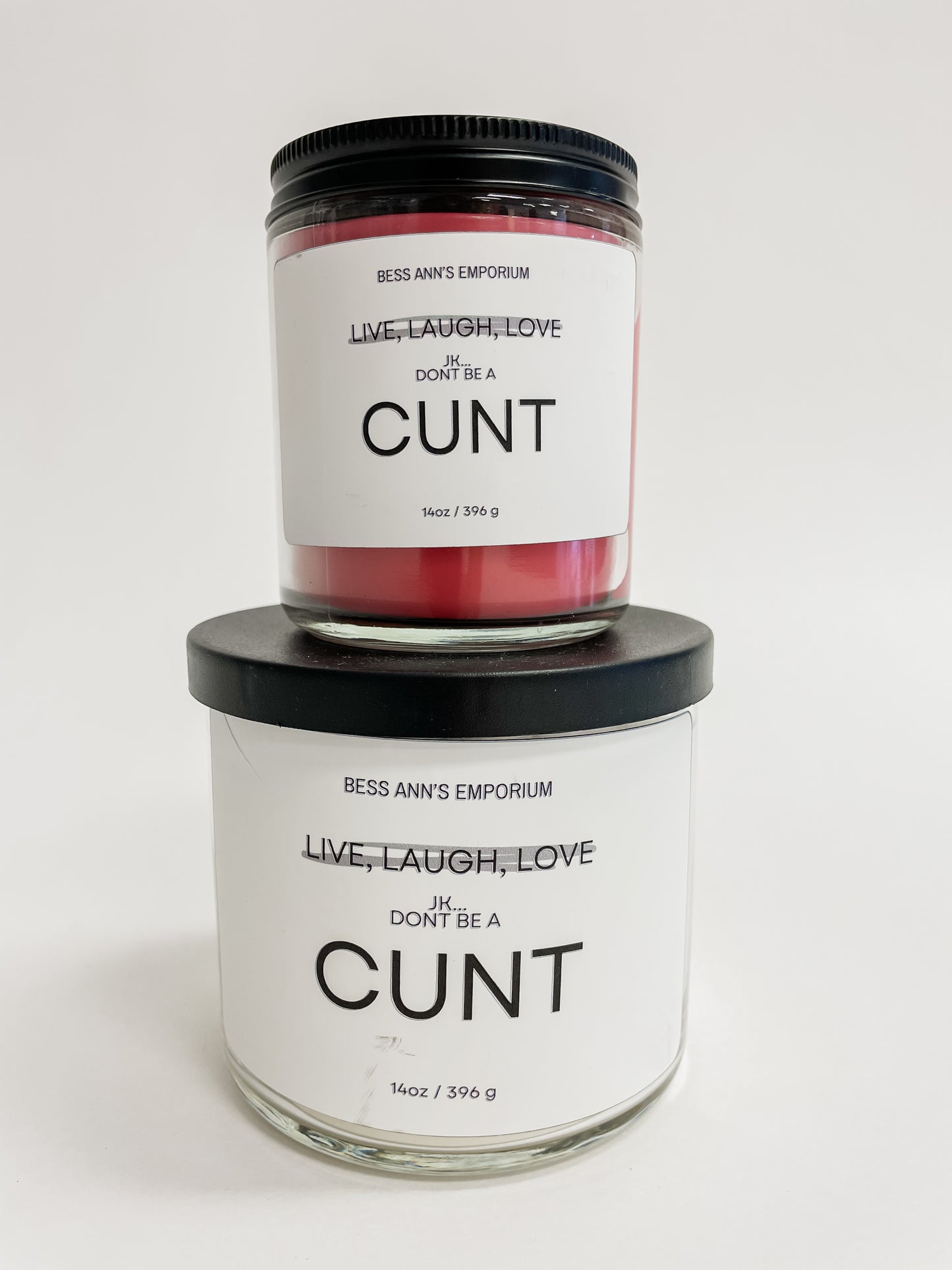 Live Laugh Love...Jk Dont Be A C*nt Candle