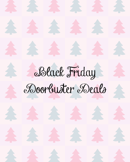 Black Friday Door Busters