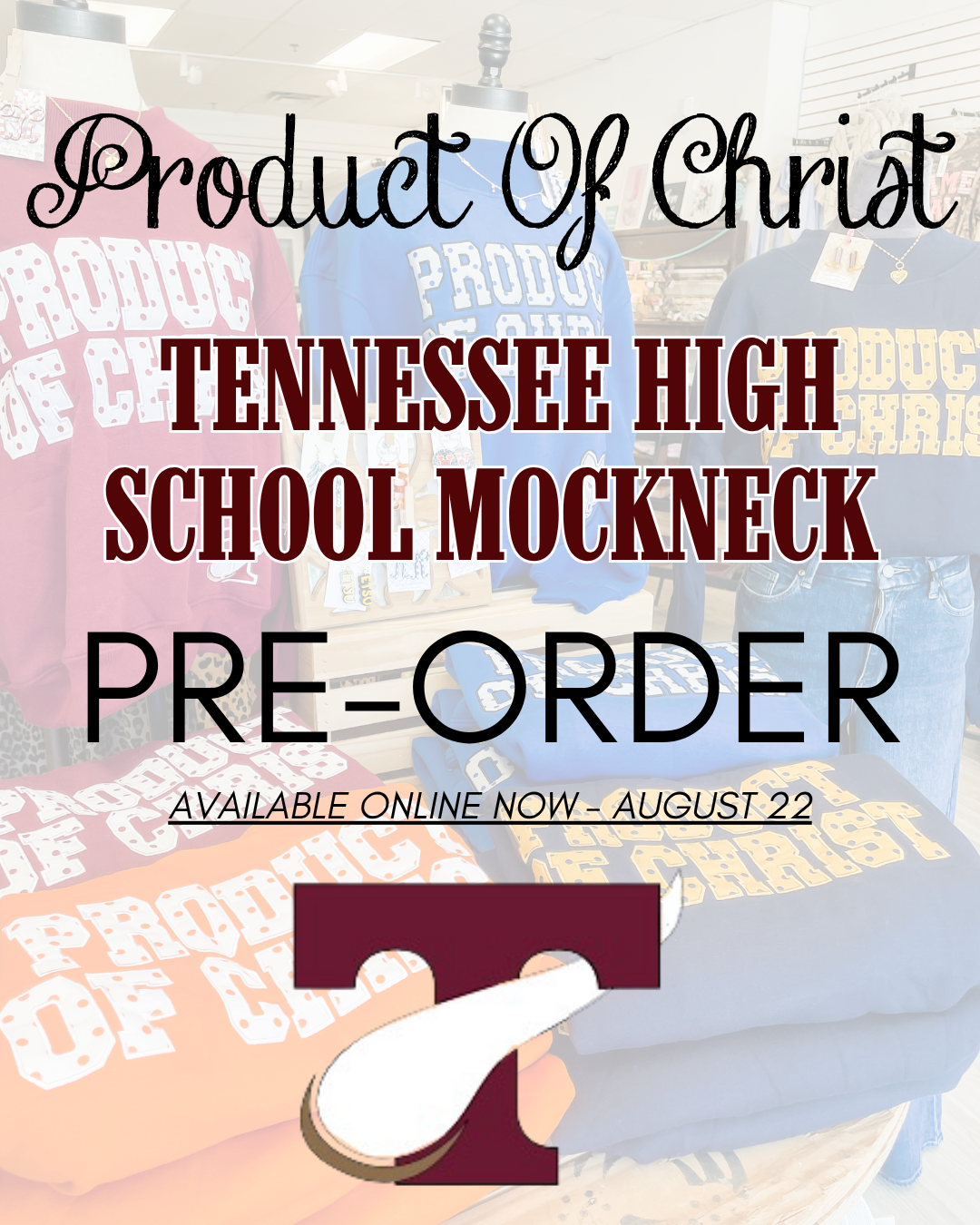Pre-Order Product of Christ- Tennessee High Mock Neck