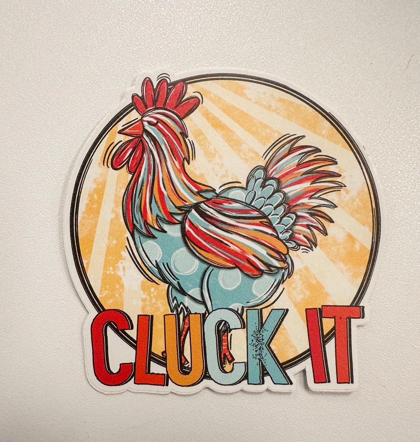 Cluck It Sticker