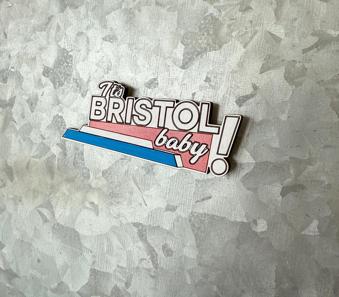 It's Bristol Baby Magnet