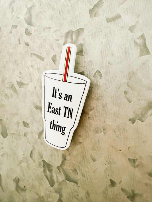 It's an East TN Thing Magnet