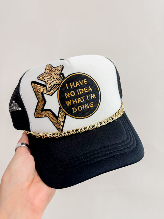 I Have No Idea What I'm Doing Trucker Hat