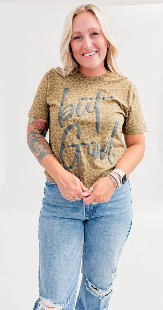 But God. Graphic Tee