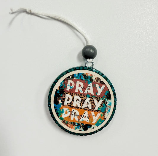 Pray On It, Over It, Through It Freshie