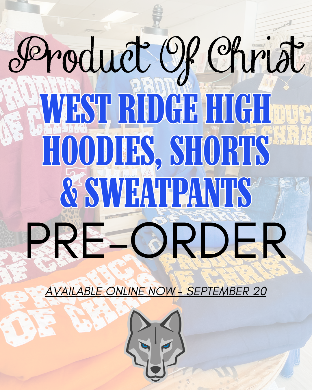 Pre-Order West Ridge High School Product of Christ