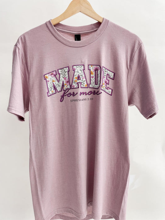 Made For More Tee